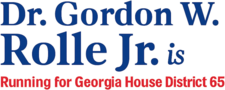 Dr. Gordon W. Rolle Jr. is Running for Georgia House District 65